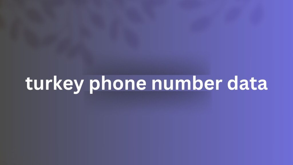 turkey phone number data