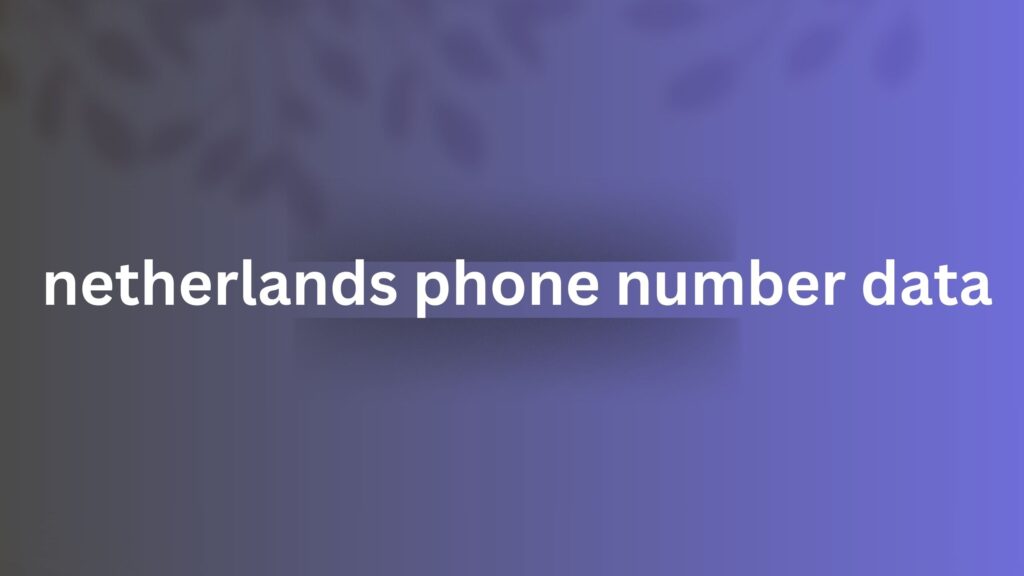 netherlands phone number data