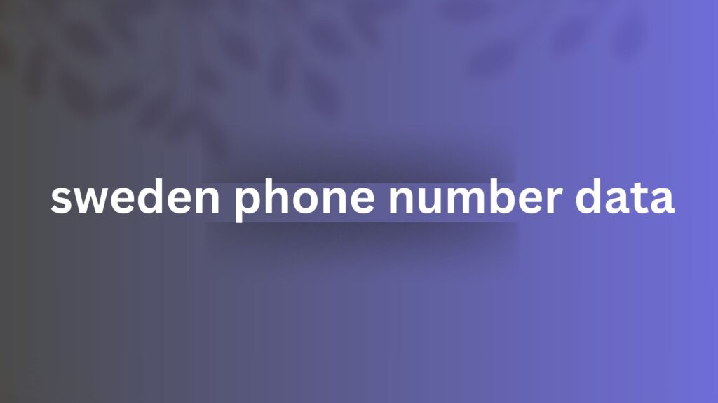 sweden phone number data