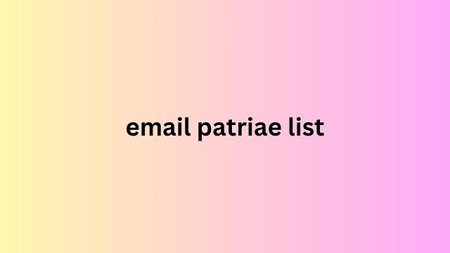 email patriae list