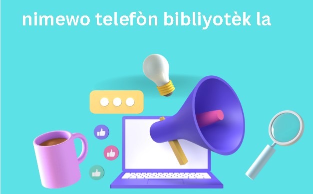 nimewo telefòn bibliyotèk la